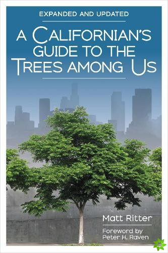 Californian's Guide to the Trees among Us