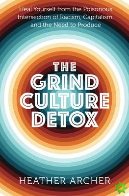 Grind Culture Detox