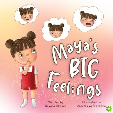 Maya's Big Feelings