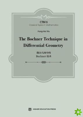 Bochner Technique in Differential Geometry