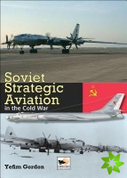 Soviet Strategic Aviation in the Cold War