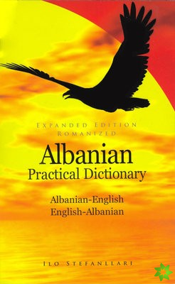 Albanian-English /English-Albanian Practical Dictionary