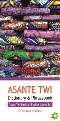 Asante Twi-English/English-Asante Twi Dictionary & Phrasebook