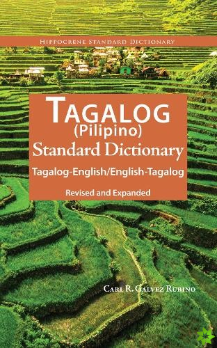 Tagalog-English / English-Tagalog (Pilipino) Standard Dictionary