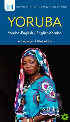 Yoruba-English/ English-Yoruba Dictionary & Phrasebook