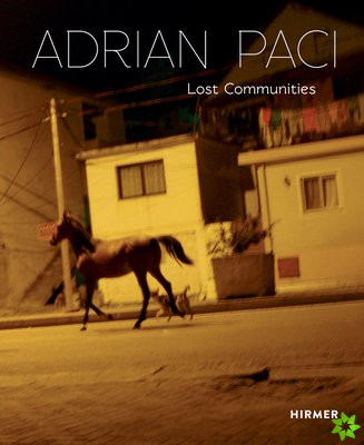 Adrian Paci: Lost Communities
