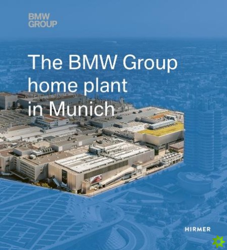 BMW Group Home Plant in Munich