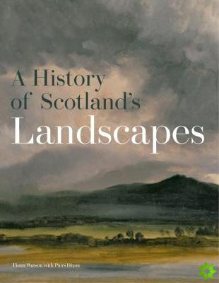 History of Scotland's Landscapes