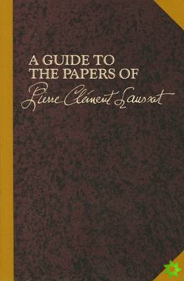 Guide to the Papers of Pierre Clement Laussat