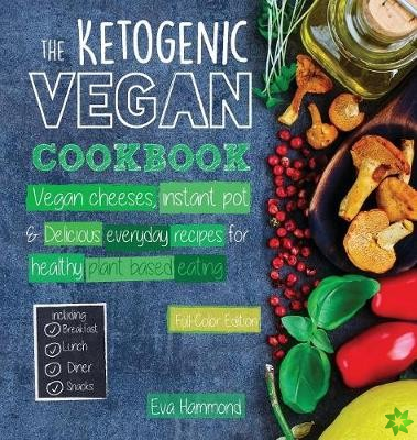 Ketogenic Vegan Cookbook