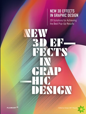 New 3d Effects In Graphic Design