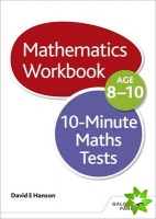 10-Minute Maths Tests Workbook Age 8-10