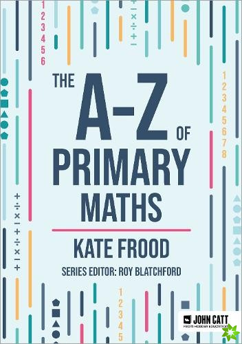 A-Z of Primary Maths