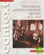 Access to History Context: An Introduction to 19th-Century European History