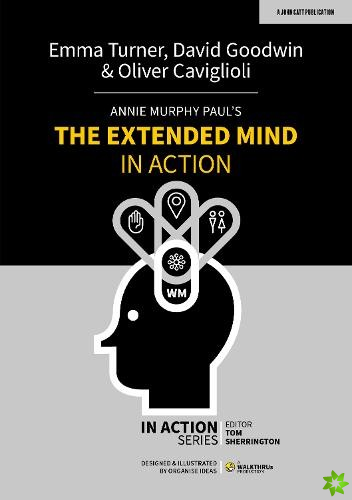 Annie Murphy Paul's The Extended Mind in Action