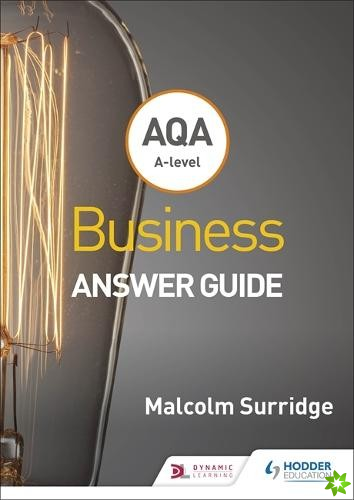 AQA A-level Business Answer Guide (Surridge and Gillespie)