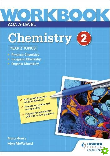 AQA A-level Chemistry Workbook 2