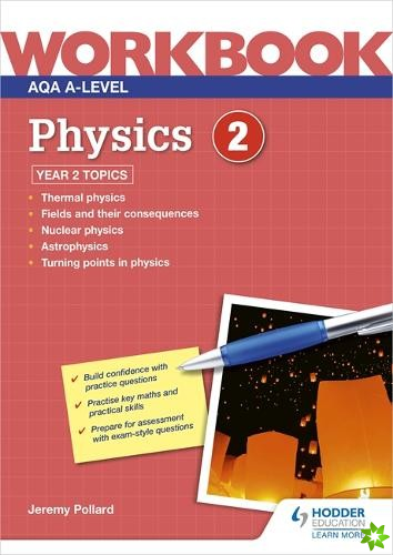 AQA A-level Physics Workbook 2