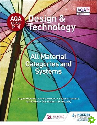 AQA GCSE (9-1) Design and Technology: All Material Categories and Systems