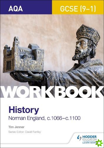 AQA GCSE (9-1) History Workbook: Norman England, c1066c1100