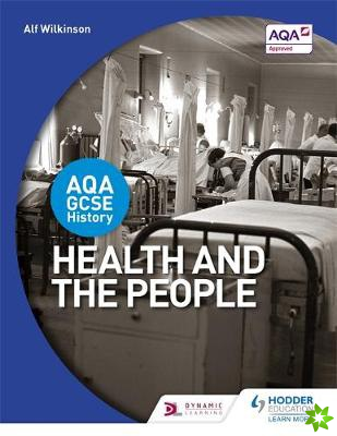 AQA GCSE History: Health and the People