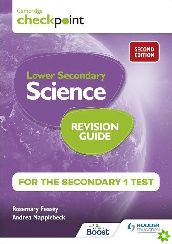 Cambridge Checkpoint Lower Secondary Science Revision Guide for the Secondary 1 Test 2nd edition