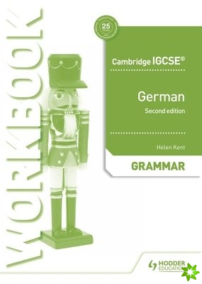 Cambridge IGCSE German Grammar Workbook Second Edition