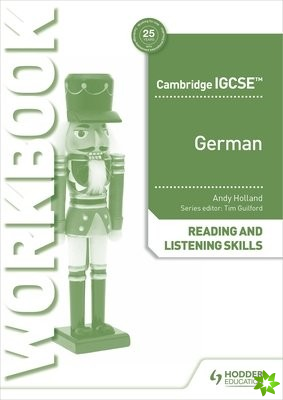 Cambridge IGCSE German Reading and Listening Skills Workbook