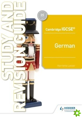 Cambridge IGCSE German Study and Revision Guide