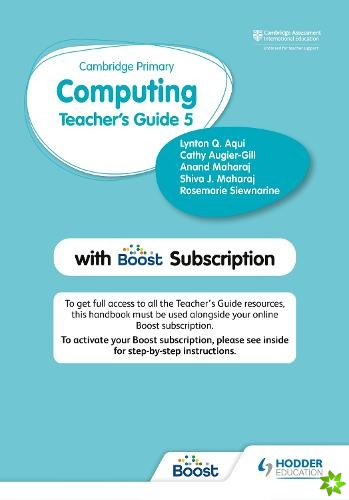Cambridge Primary Computing Teacher's Guide Stage 5 with Boost Subscription