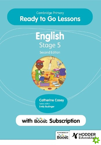 Cambridge Primary Ready to Go Lessons for English 5 Second edition with Boost Subscription