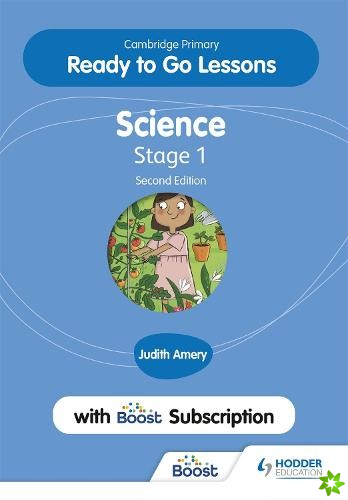 Cambridge Primary Ready to Go Lessons for Science 1 Second edition with Boost Subscription