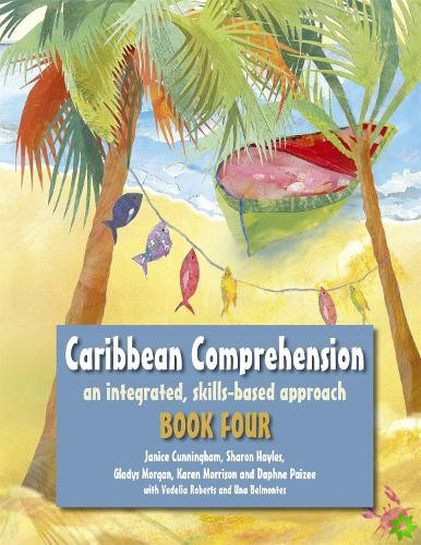 Caribbean Comprehension: An integrated, skills based approach Book 4