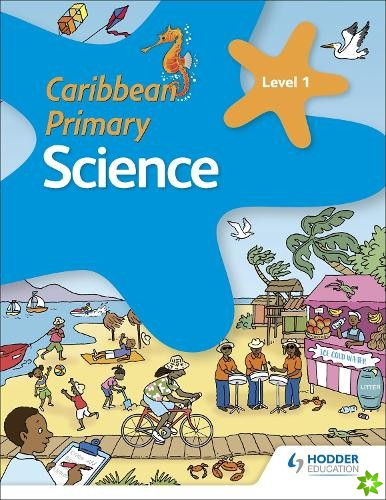 Caribbean Primary Science Book 1