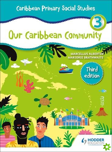 Caribbean Primary Social Studies Book 3