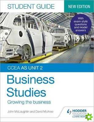 CCEA AS Unit 2 Business Studies Student Guide 2: Growing the business