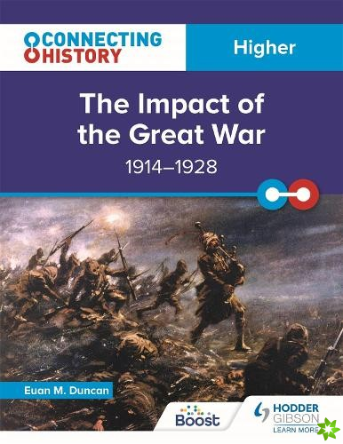 Connecting History: Higher The Impact of the Great War, 19141928