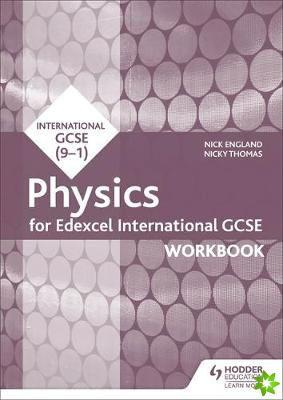 Edexcel International GCSE Physics Workbook