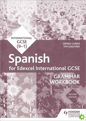 Edexcel International GCSE Spanish Grammar Workbook Second Edition