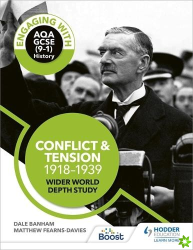 Engaging with AQA GCSE (91) History: Conflict and tension, 19181939 Wider world depth study