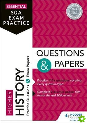 Essential SQA Exam Practice: Higher History Questions and Papers