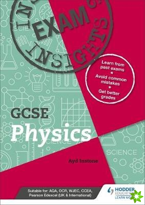 Exam Insights for GCSE Physics