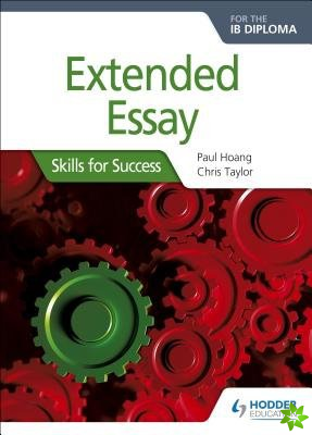 Extended Essay for the IB Diploma: Skills for Success