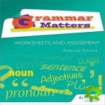 Grammar Matters: Worksheets and Assessment