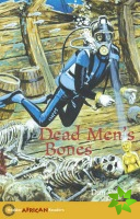 Hodder African Readers: Dead Men's Bones