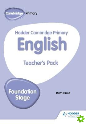 Hodder Cambridge Primary English Teacher's Pack Foundation Stage