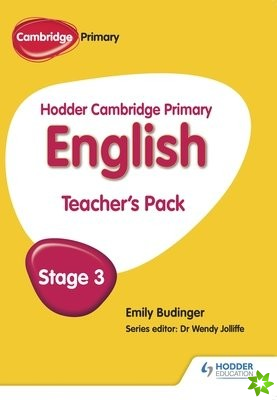 Hodder Cambridge Primary English: Teacher's Pack Stage 3