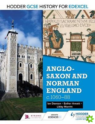 Hodder GCSE History for Edexcel: Anglo-Saxon and Norman England, c106088