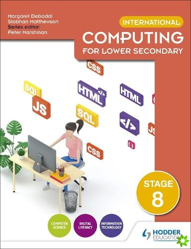 International Computing for Lower Secondary Student's Book Stage 8