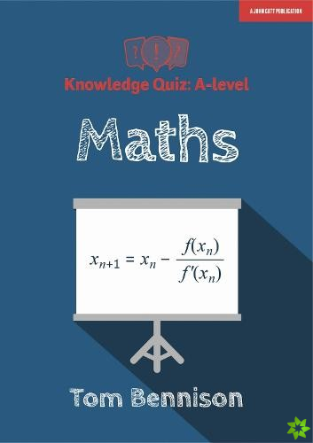 Knowledge Quiz: A-level Maths